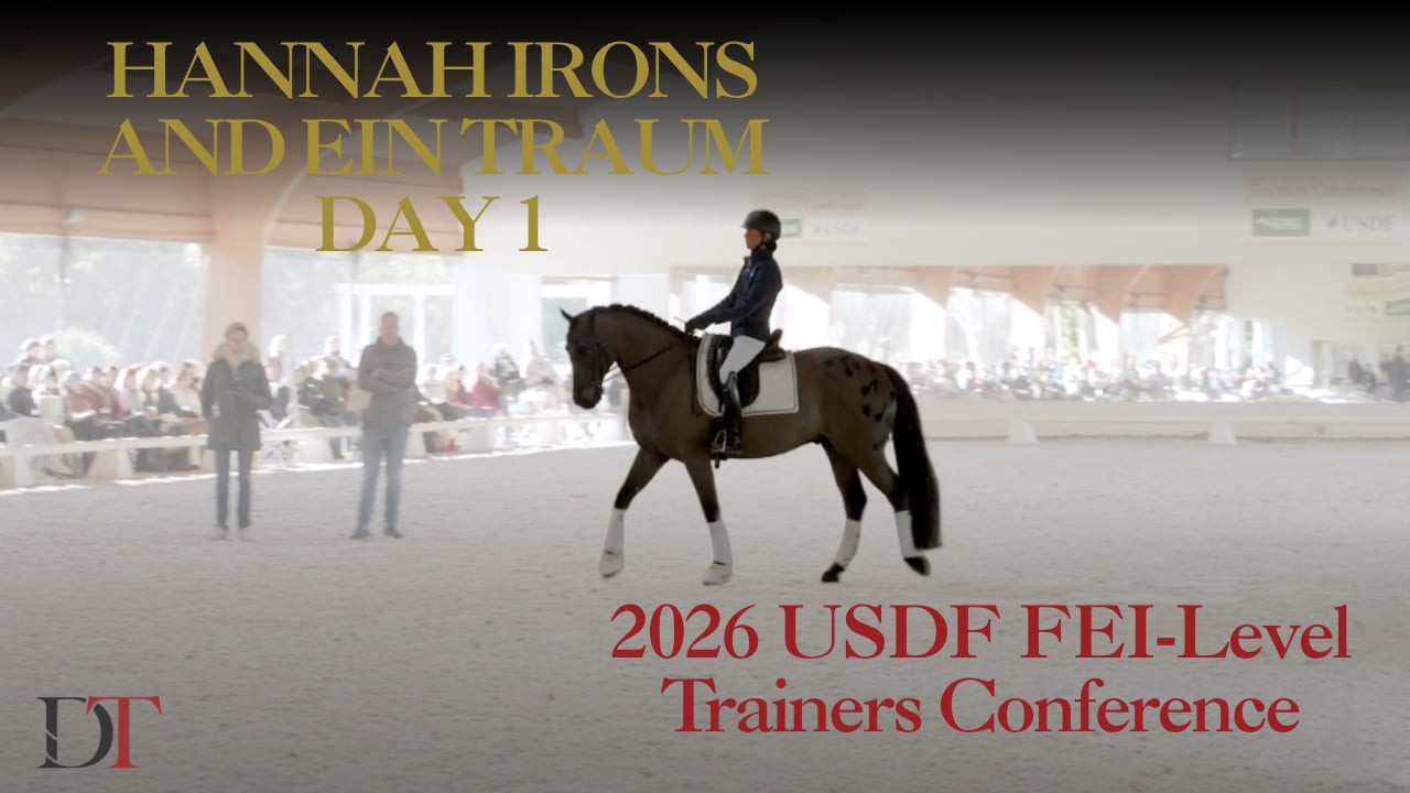 2026 USDF FEI-Level Trainers Conference | Hannah Irons and Ein Traum Day 1