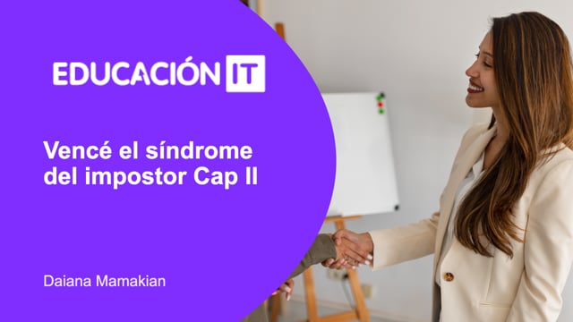 Vencé el síndrome del impostor Cap II