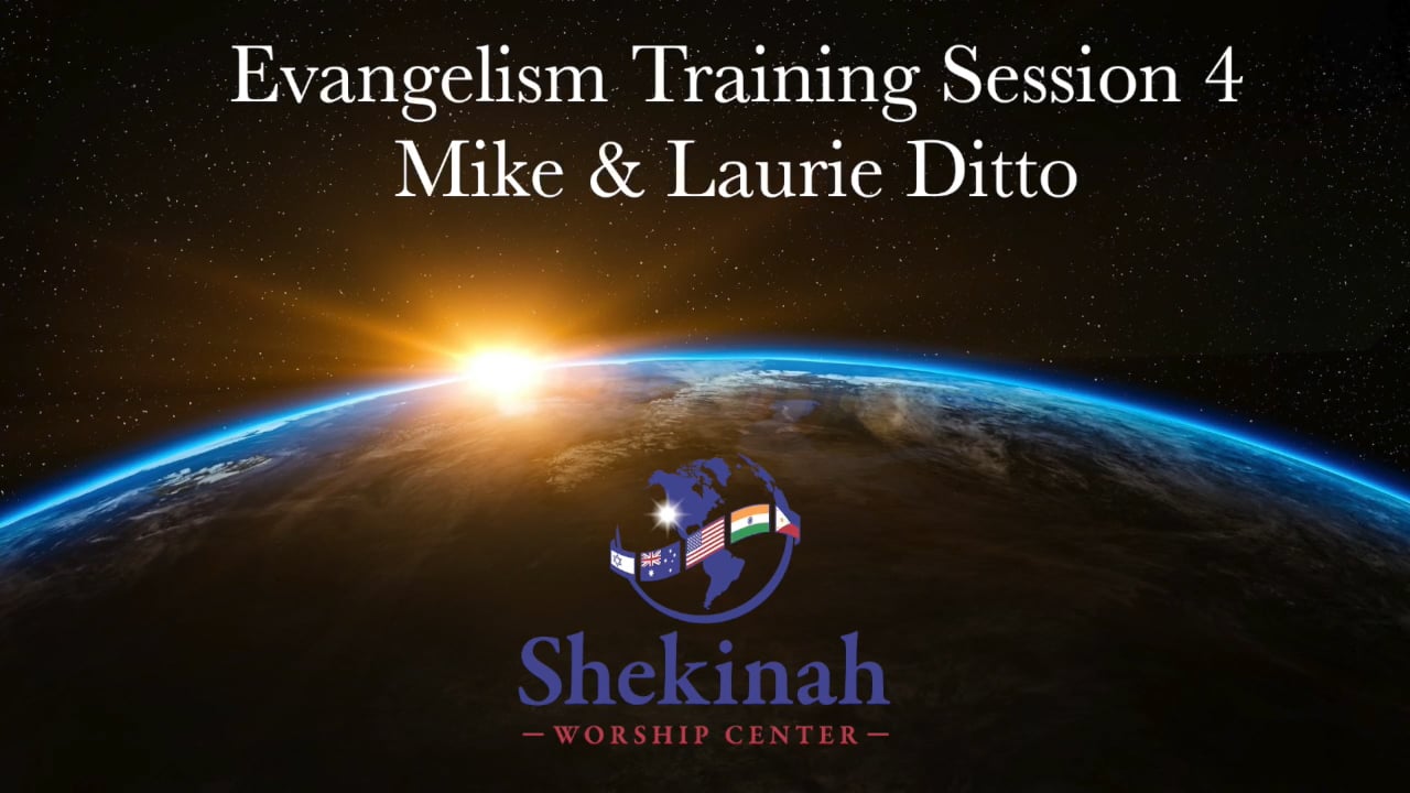 Evangelism Training Session 4 - Mike and Laurie Ditto LQ