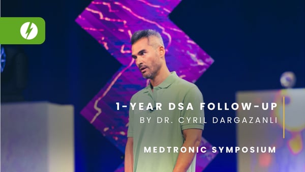 MEDTRONIC Symposium: 1-Year DSA Follow-Up by Dr. Cyril Dargazanli