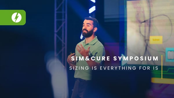 SIM&CURE Symposium: Sizing is everything for is