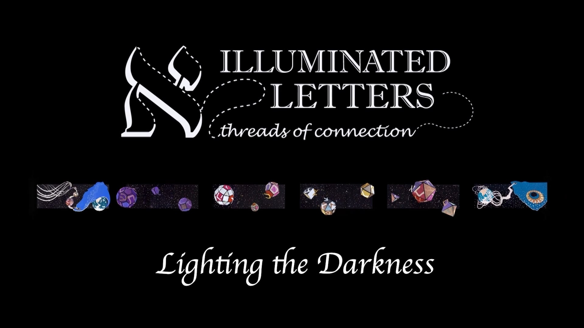 Lighting the Darkness