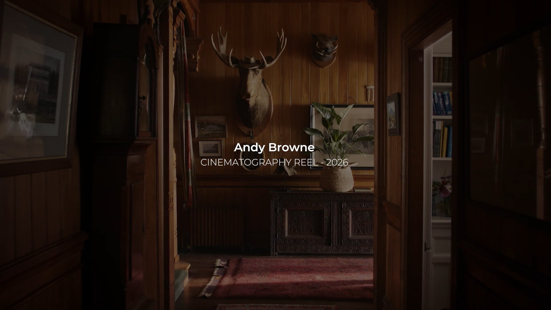 Andy Browne - Cinematography Reel 2026