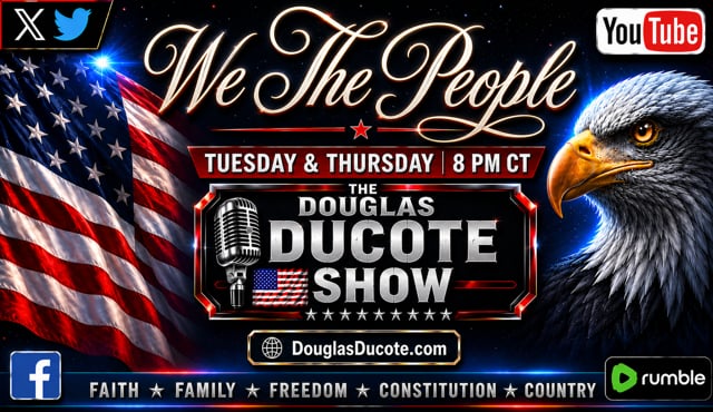 The Douglas Ducote Show (7/30/2026)