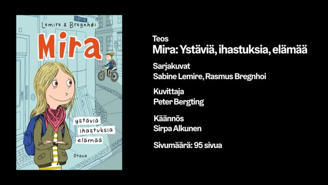 Lukuvinkkejä 4.–6.-luokkalaisille: Sabine Lemire – Mira, ystäviä, ihastuksia, elämää