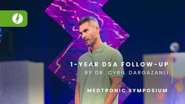MEDTRONIC Symposium: 1-Year DSA Follow-Up by Dr. Cyril Dargazanli