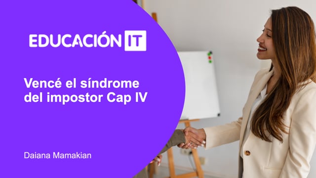Vencé el síndrome del impostor Cap IV