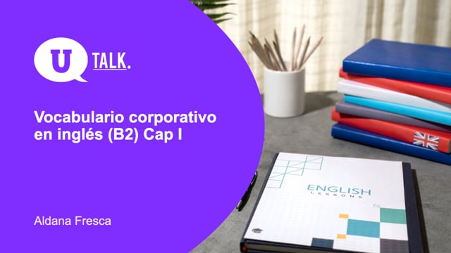 Vocabulario corporativo en inglés (B2) Cap I