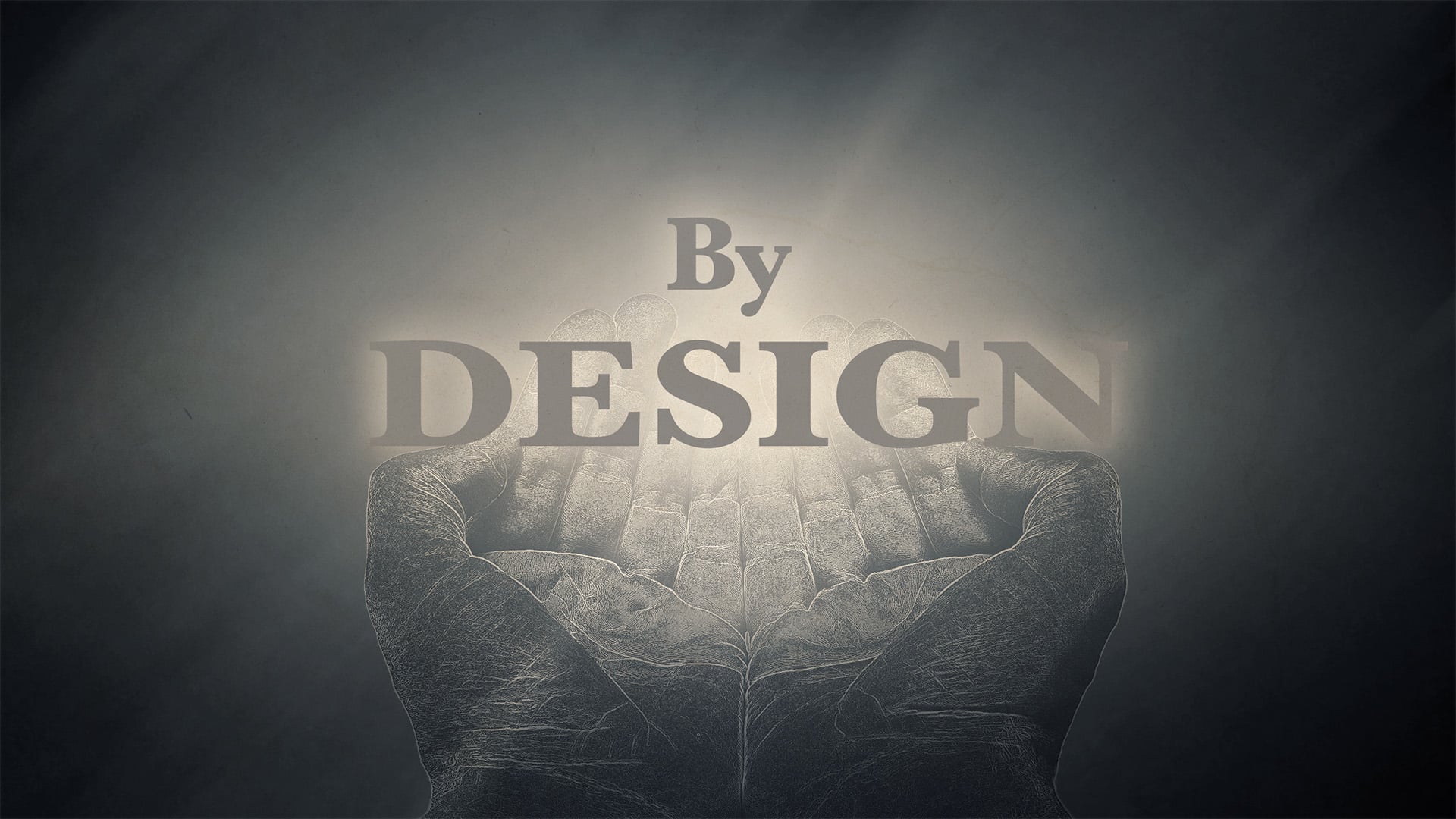 By Design, Part 1  08.02.2026