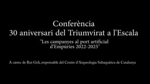 Conferències: Les campanyes al port artificial d’Empúries 2022-2025