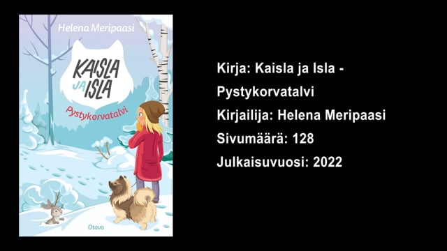Helsingin kaupunginkirjasto vinkkaa: Helena Meripaasi – Kaisla ja Isla, Pystykorvatalvi