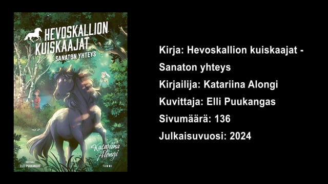 Lukuvinkkejä 4.–6.-luokkalaisille: Katariina Alongi – Hevoskallion kuiskaajat, Sanaton yhteys