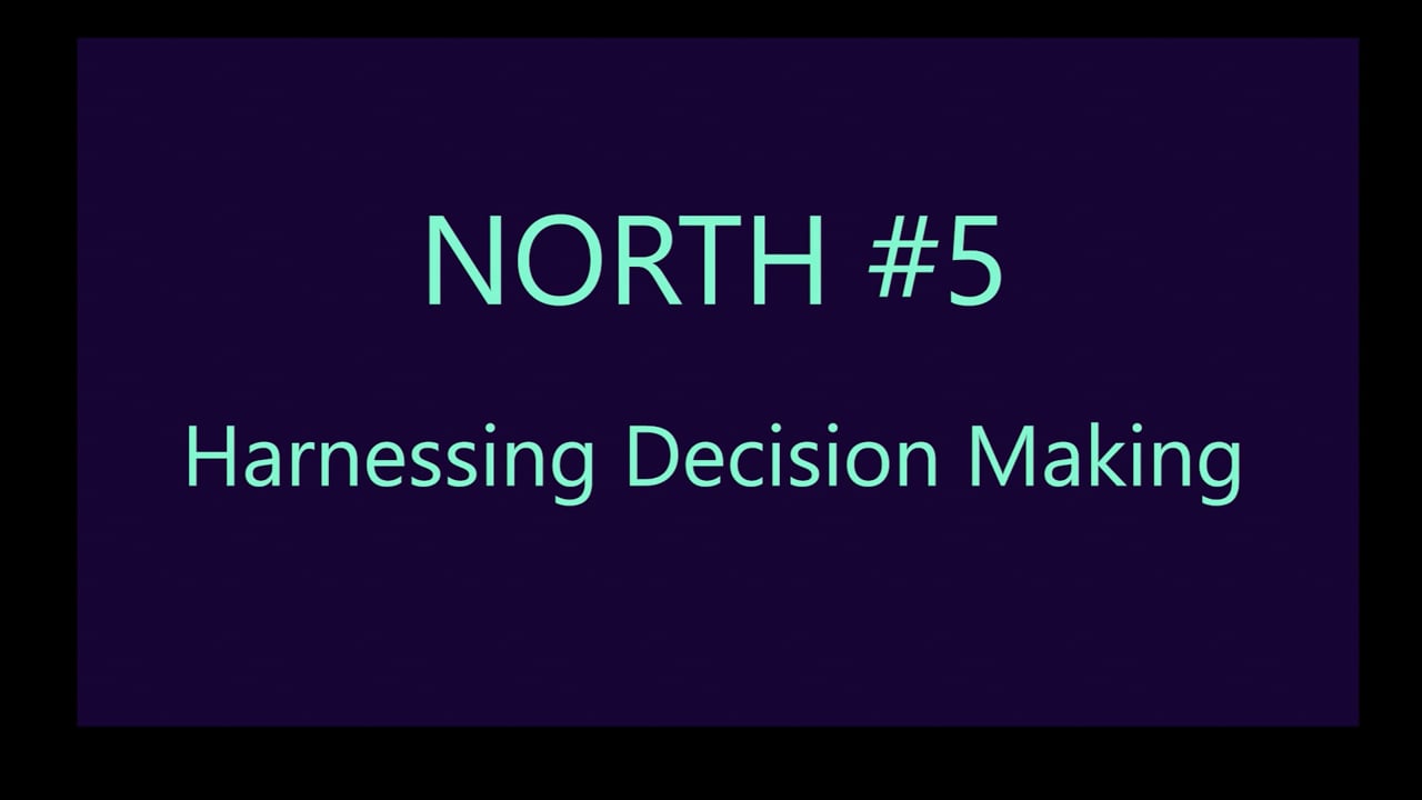 Mov18_NORTH#5_Harnessing Decision Making