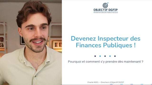 Inspecteur des Finances Publiques en 2027 : pourquoi et comment s'y prendre ?