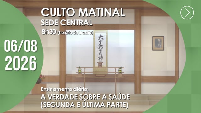 Capa do vídeo do “Culto Matinal | Sede Central - 06/08/2026”.