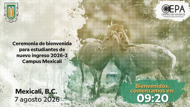 Ceremonia de bienvenida para alumnos de nuevo ingreso 2026-2 campus Mexicali.