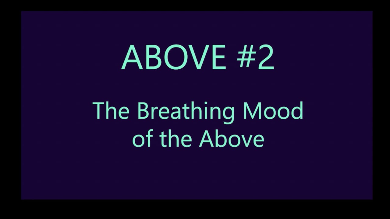 Mov9_ABOVE#2_Breathing Mood of the Above
