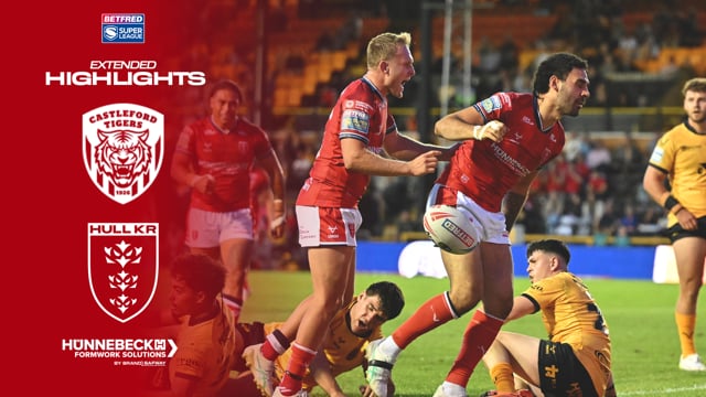 MAGIC May Inspires Win ✨ Castleford Tigers 0-44 Hull KR - Super League Round 22 Extended Highlights