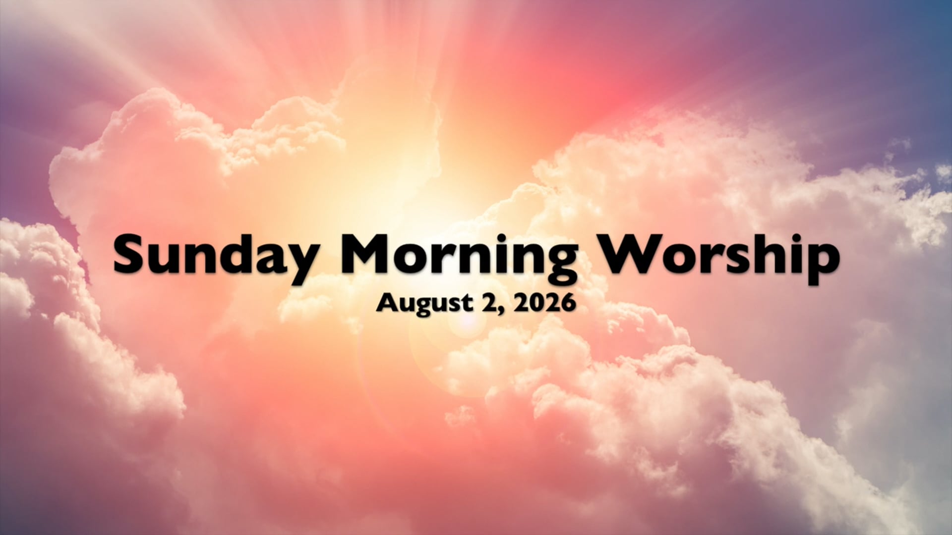WCCA Sunday Morning Worship - August 2, 2026