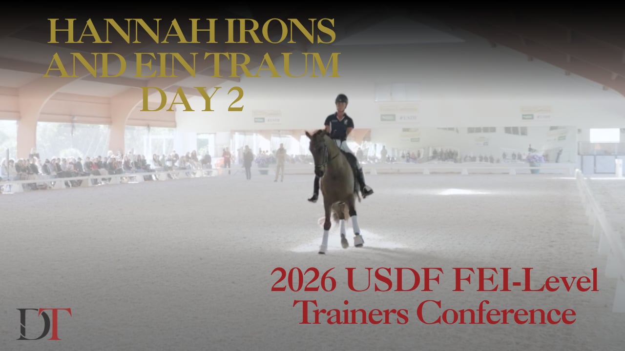 2026 USDF FEI-Level Trainers Conference | Hannah Irons and Ein Traum Day 2