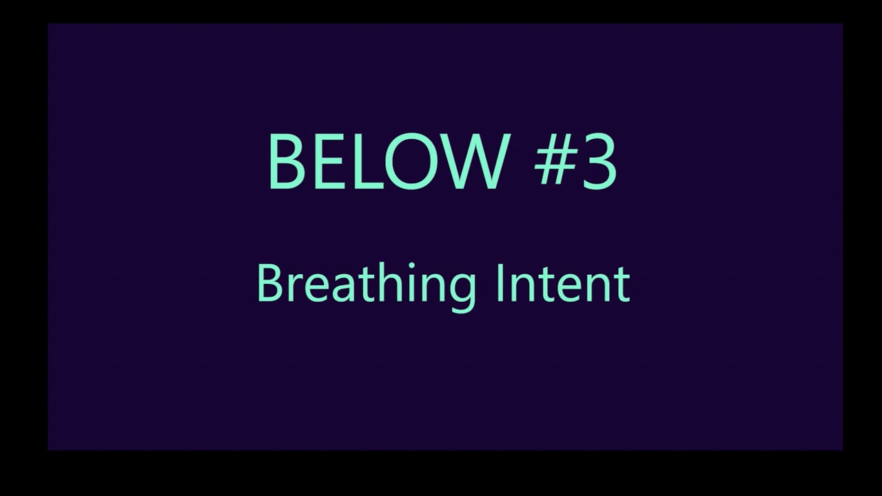 Mov24_BELOW#3_Breathing for Below