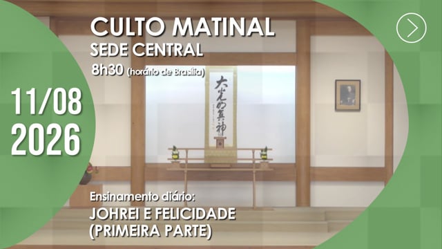 Capa do vídeo do “Culto Matinal | Sede Central - 11/08/2026”.