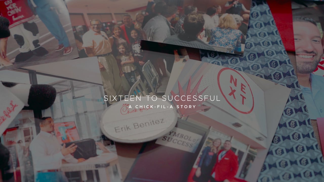 Sixteen to Successful - A Chick-fil-A Story