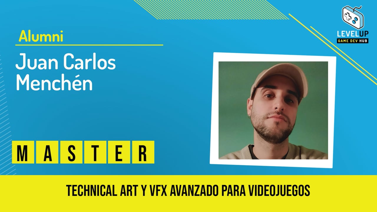 Juan Carlos Menchén - Máster Technical Art y VFX avanzado para videojuegos