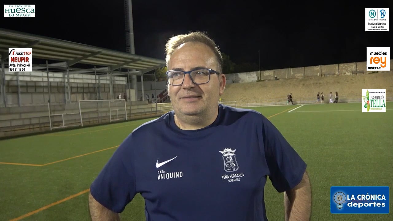 CAPI (Entrenador Ferranca) Peña Ferranca 0-6 CD Binéfar / Octavos de Final - Copa Diputación