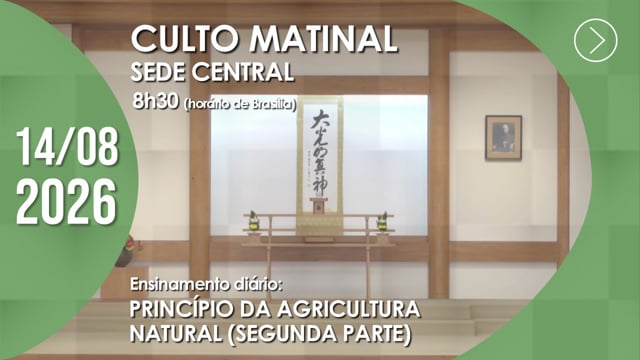 Capa do vídeo do “Culto Matinal | Sede Central - 14/08/2026”.