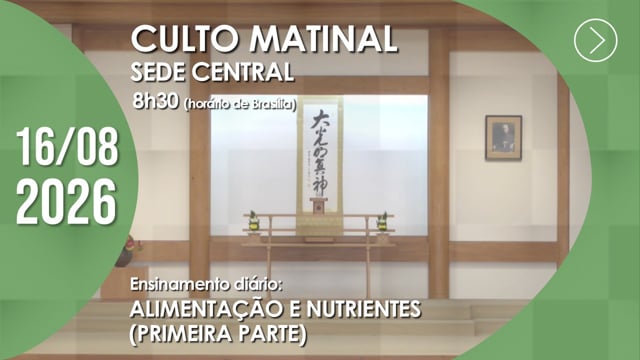 Capa do vídeo do “Culto Matinal | Sede Central - 16/08/2026”.