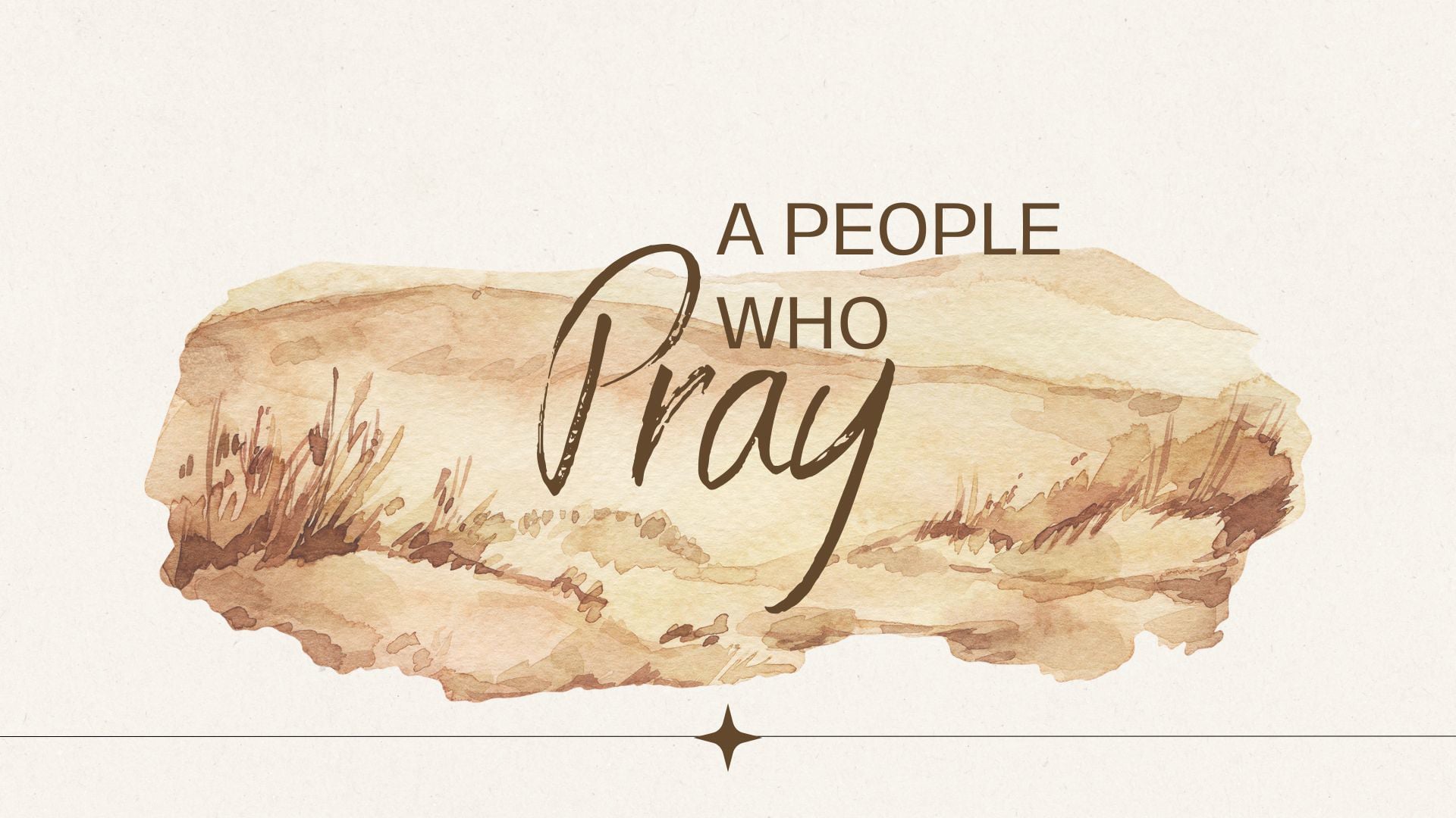 8.16.26 - A People Who Pray