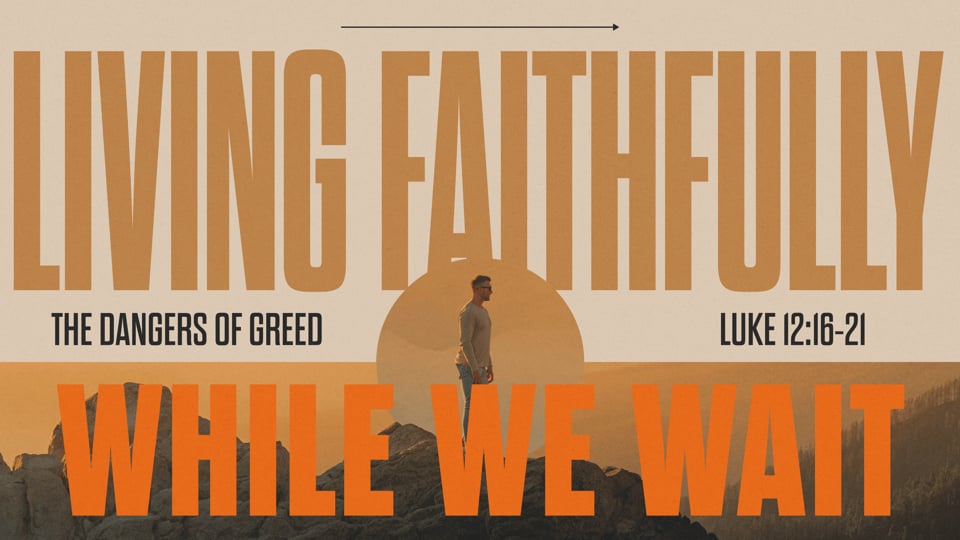 08.16.26-The Dangers of Greed
