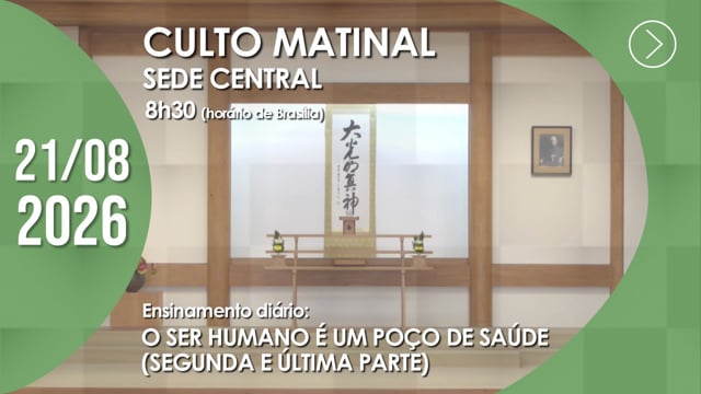 Capa do vídeo do “Culto Matinal | Sede Central - 21/08/2026”.
