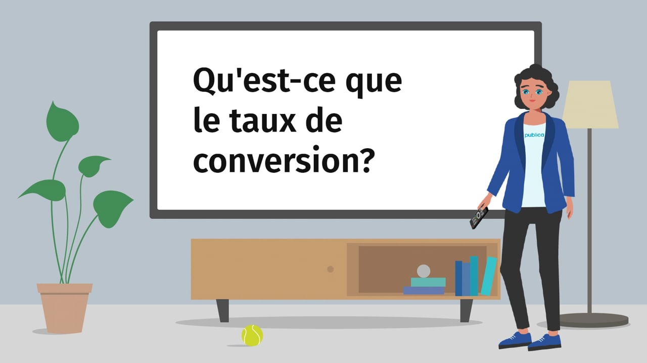 Qu'est-ce que le taux de conversion?