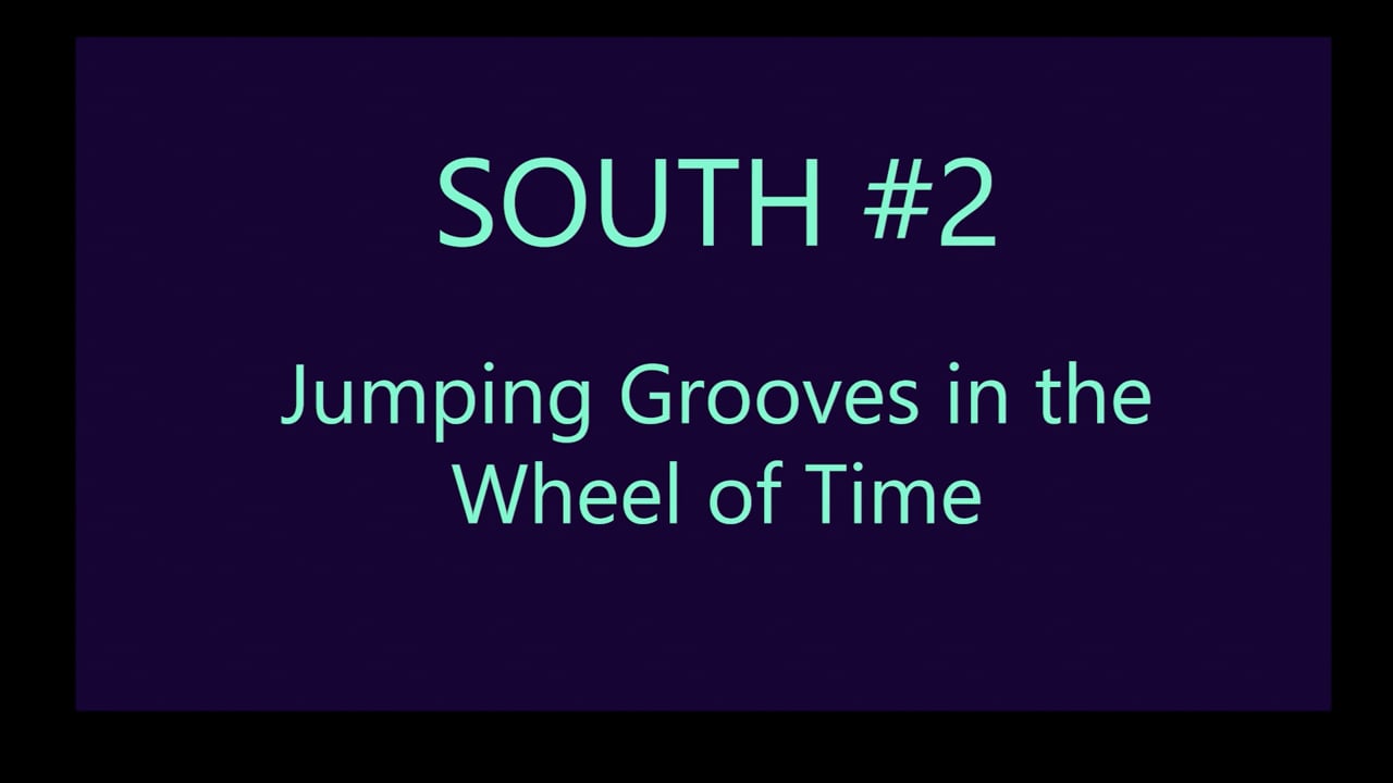 Mov27_SOUTH#2_Jumping Grooves in the Wheel of Time