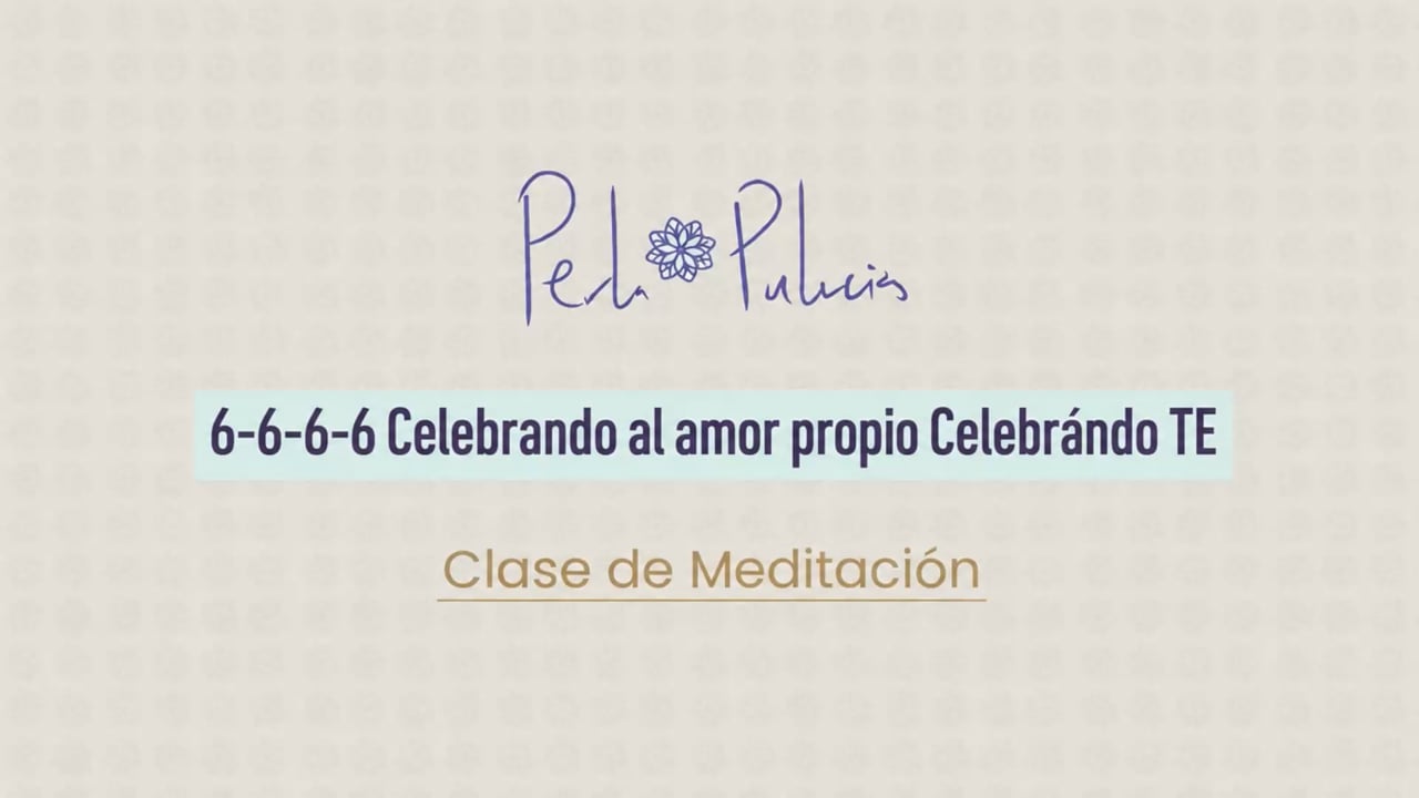 6-6-6-6 Celebrando al amor propio Celebrando TE