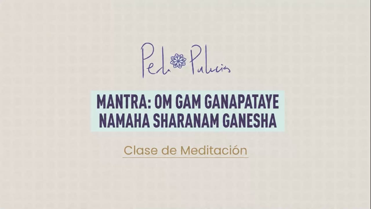 MANTRA: OM GAM GANAPATAYE NAMAHA SHARANAM GANESHA