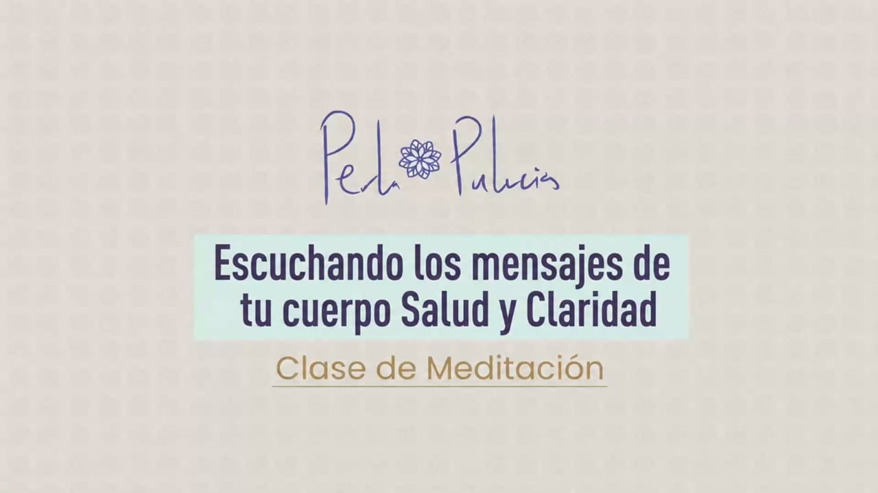 Escuchando los mensajes de tu cuerpo Salud y Claridad
