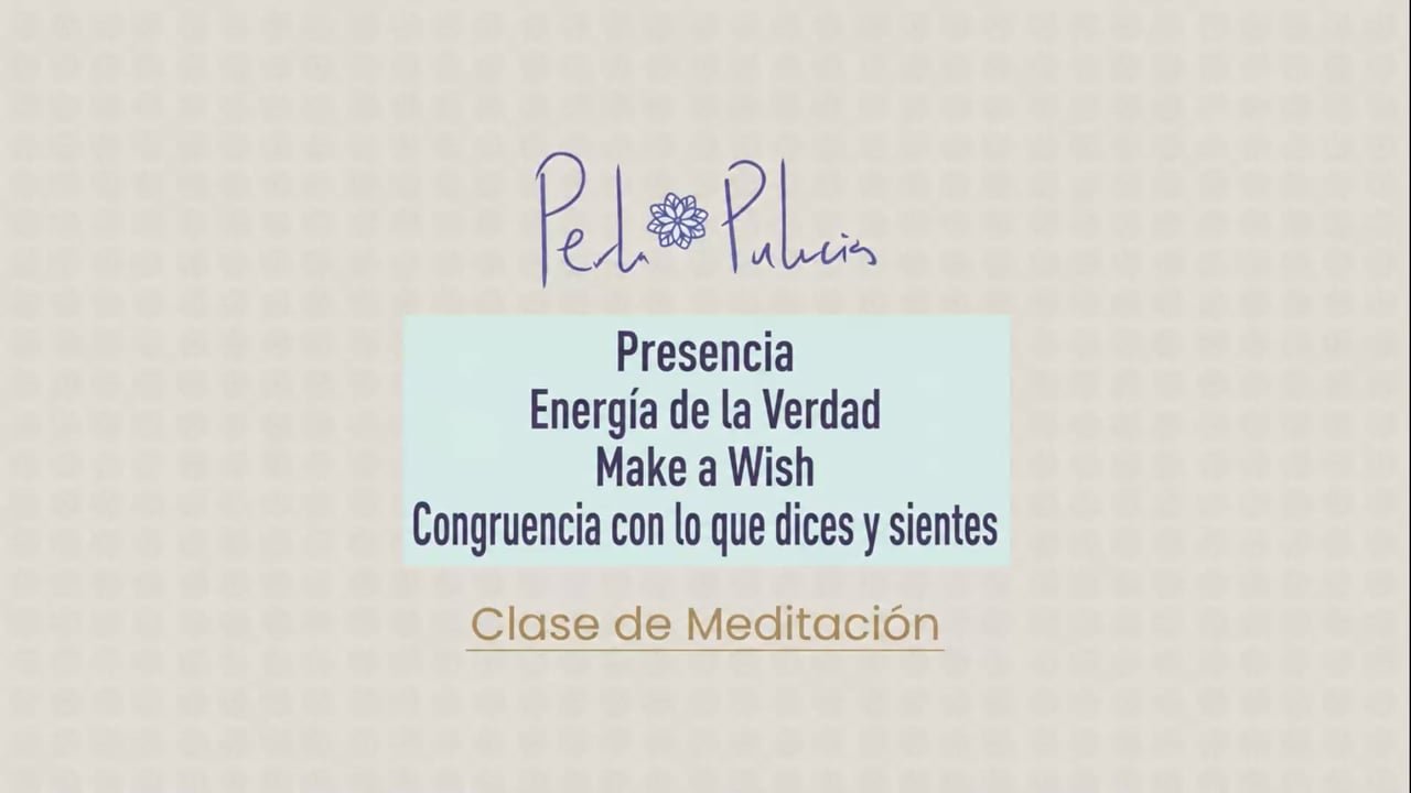 Presencia Energía de la Verdad Make a Wish Congruencia con lo que dices y sientes