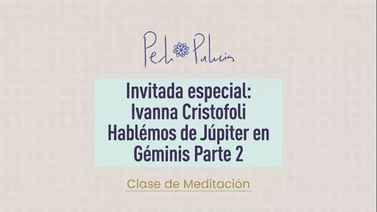 Invitada especial: Ivanna Cristofoli Hablemos de Júpiter en Géminis Parte 2