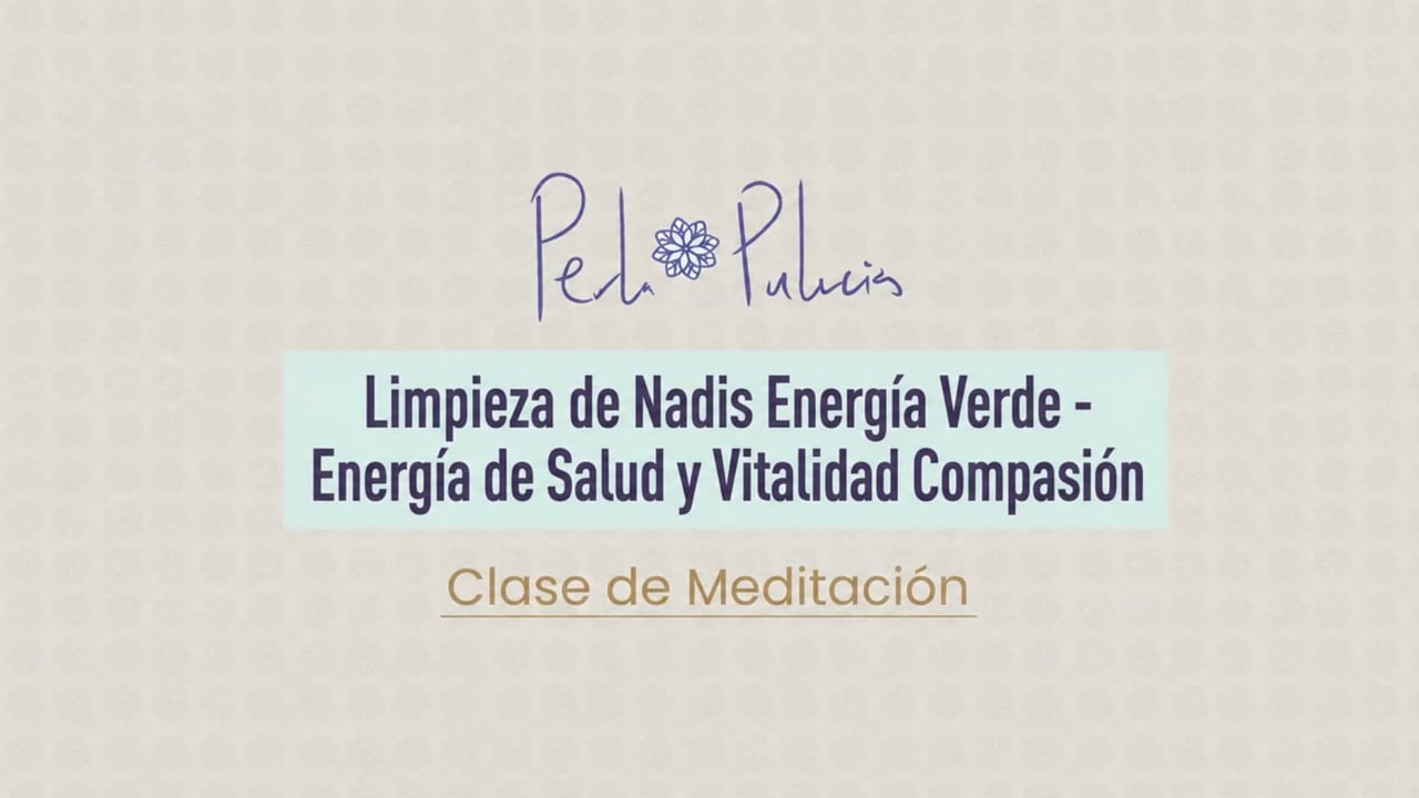 Limpieza de Ñadis Energía Verde – Energía de Salud y Vitalidad Compasión