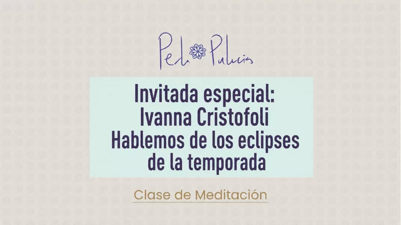Invitada especial: Ivanna Cristofoli Hablemos de los eclipses de la temporada