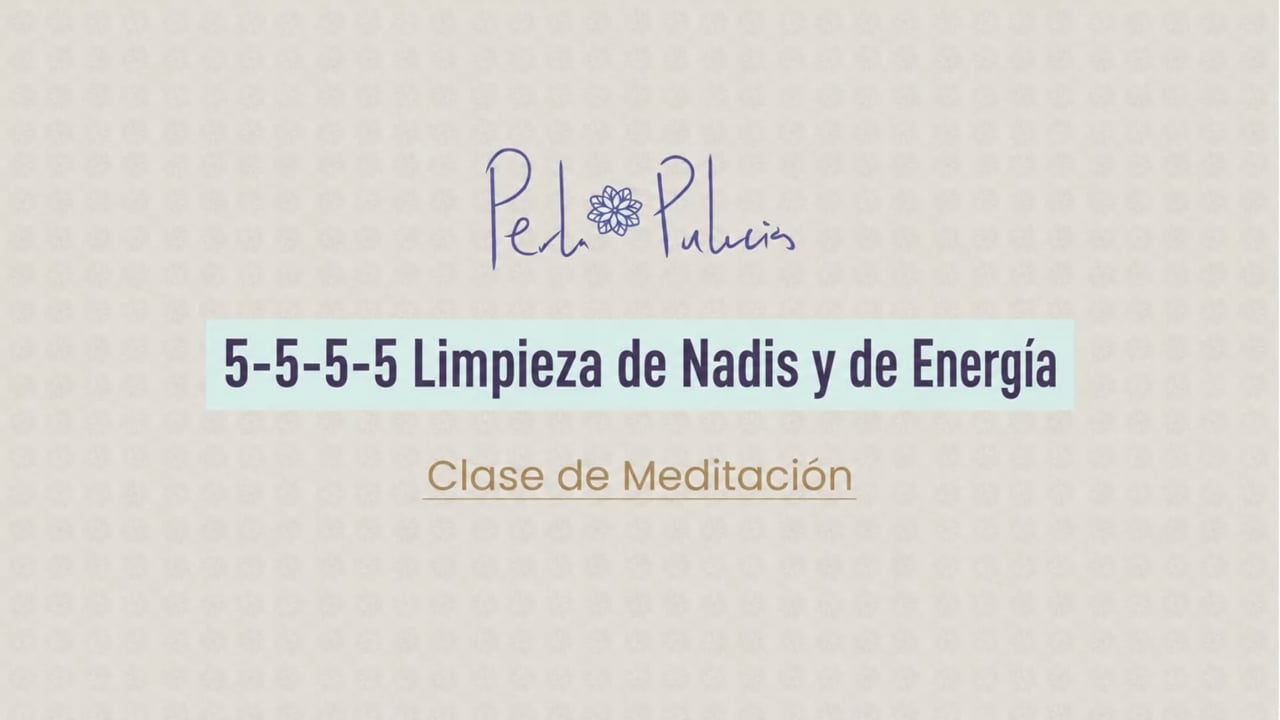 5-5-5-5 Limpieza de Ñadis y de Energía