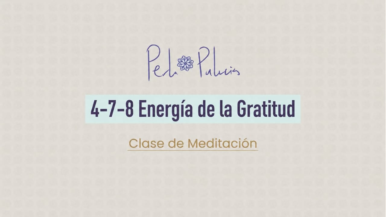 4-7-8 Energía de la Gratitud