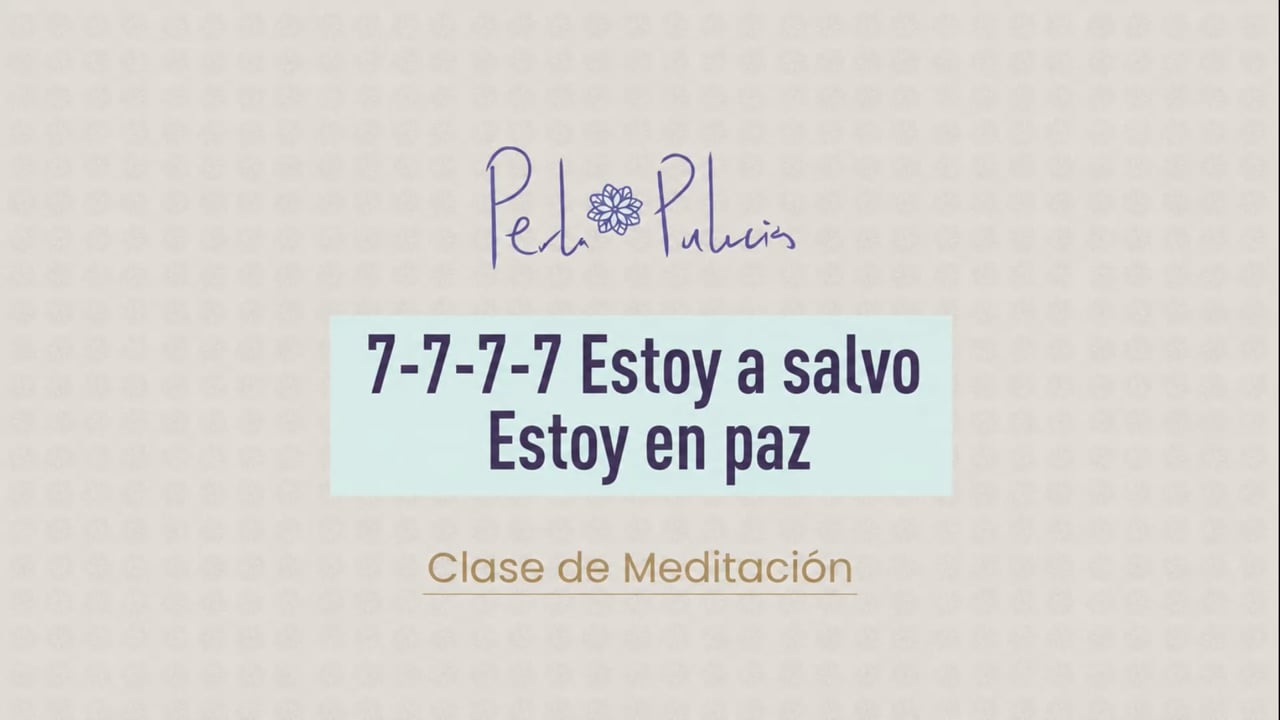 7-7-7-7 Estoy a salvo · Estoy en paz