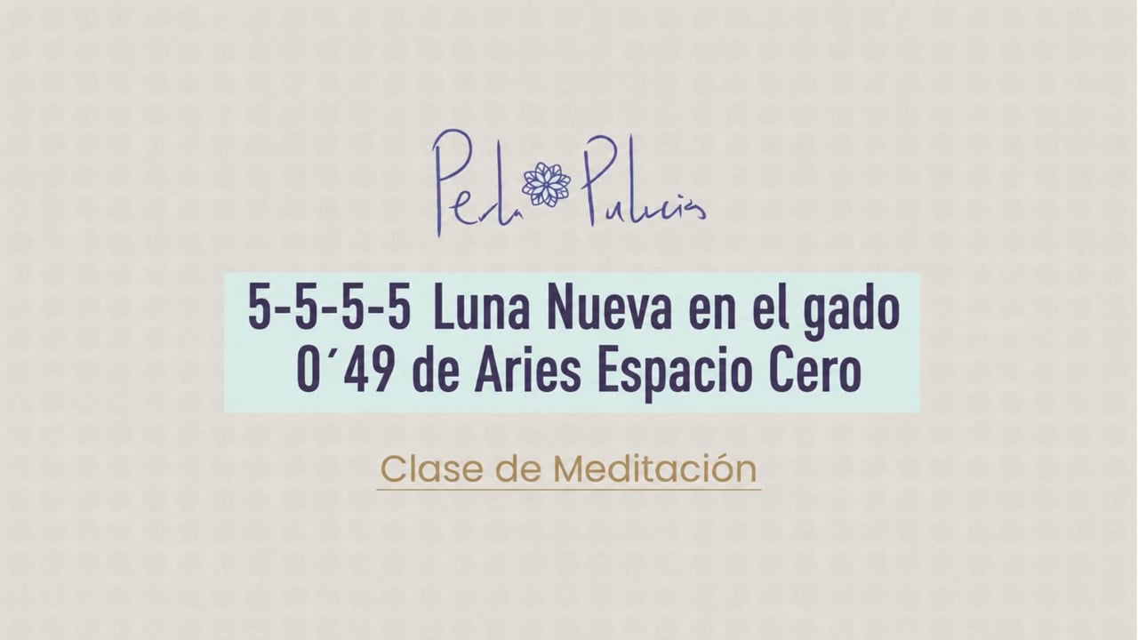 5-5-5-5 Luna Nueva en el gado 0’49 de Aries Espacio Cero