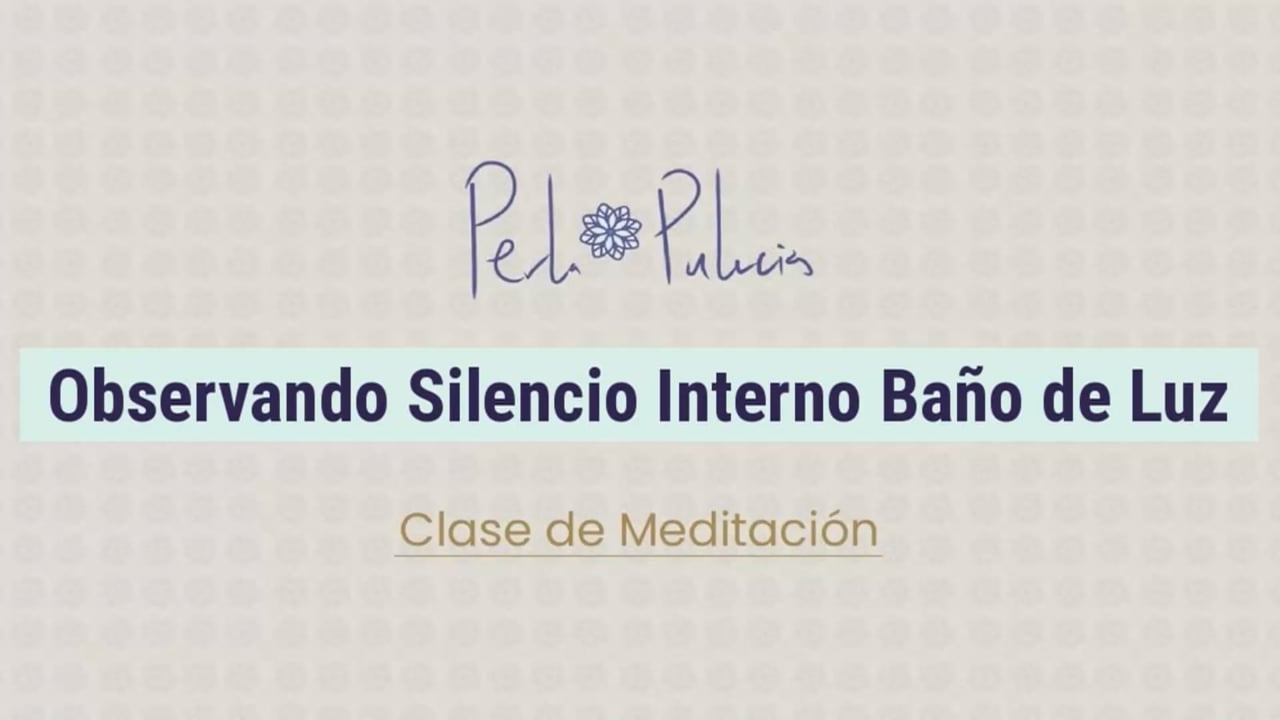 Observando Silencio Interno Bano de Luz