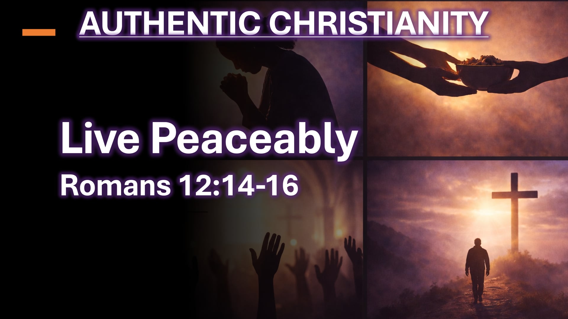 2026.08.16 | Authentic Christianity | Live Peaceably
