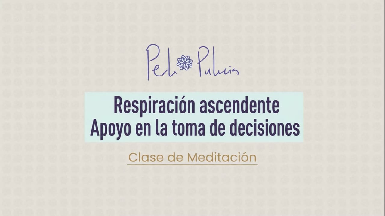 Respiración ascendente Apoyo en la toma de decisiones